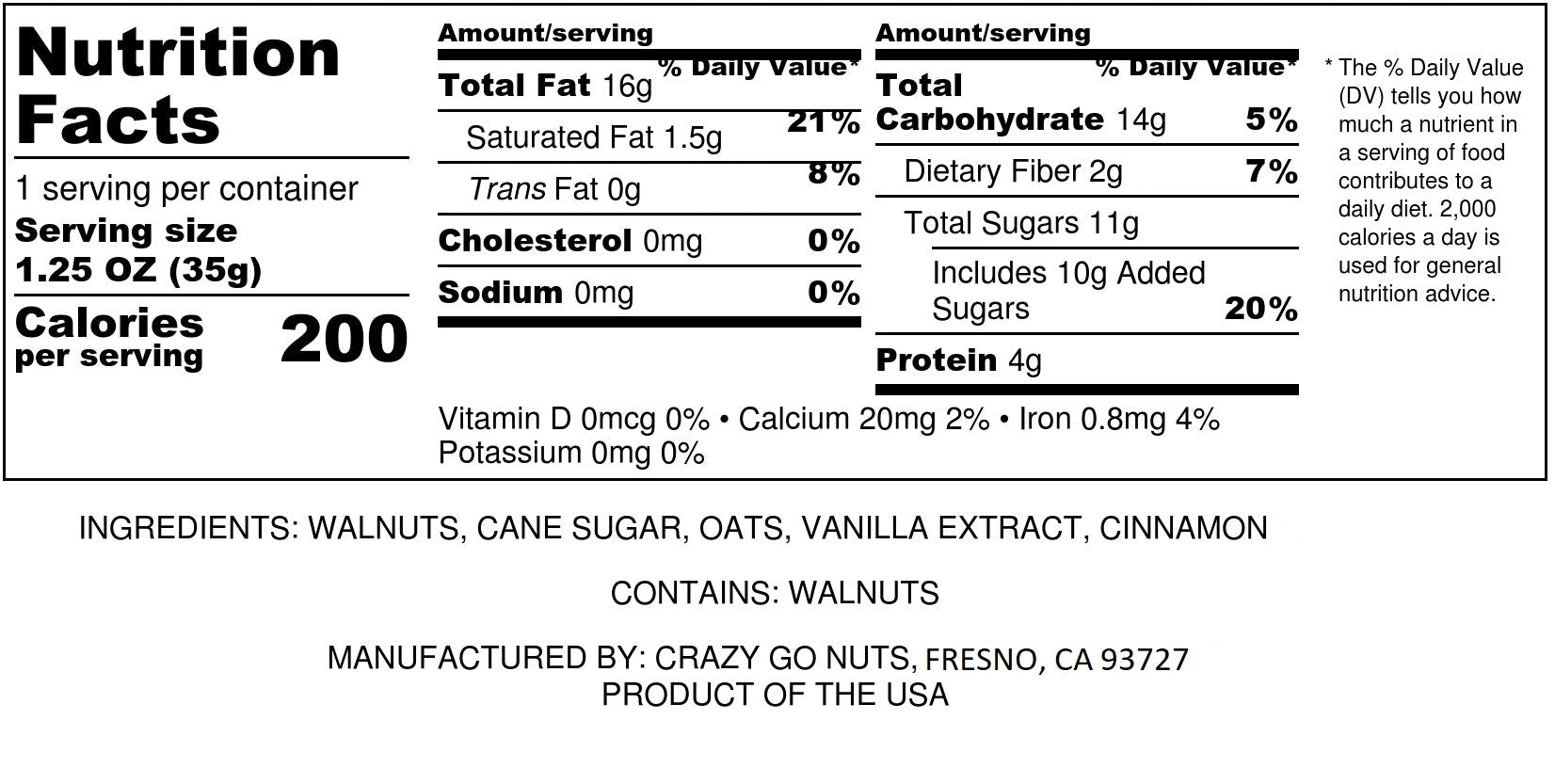 Nutrition panel for oatmeal cookie coated walnut snacks. Ingredients include walnuts. cane sugar, oats, vanilla extract, and cinnamon